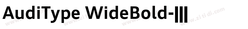 AudiType WideBold字体转换 AudiType WideBold字体转换